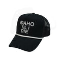 Idaho Til I Die (Roped)